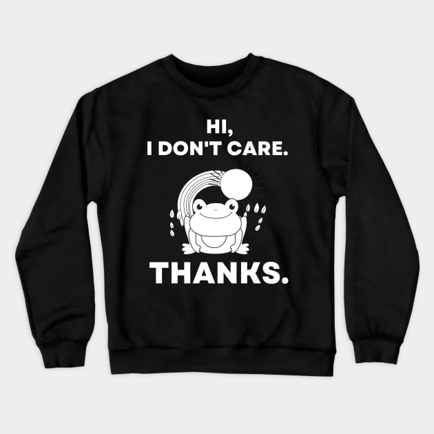 Hi, I Don't Care. Thanks Cute Frog with Rainbow Crewneck Sweatshirt by divawaddle